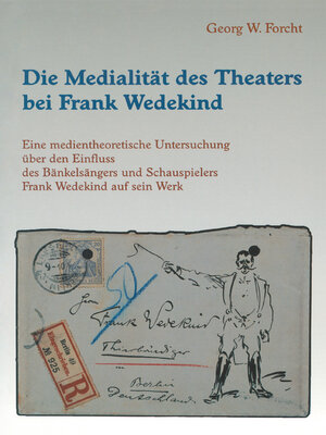 cover image of Die Medialität des Theaters bei Frank Wedekind